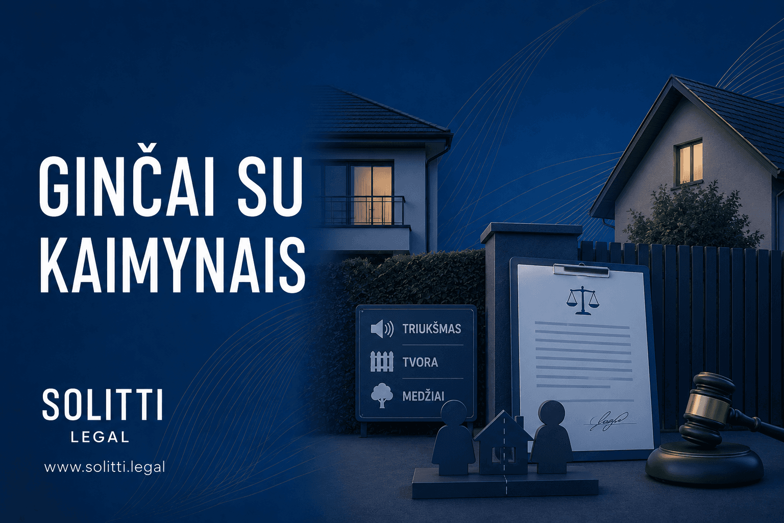GINČAI SU KAIMYNAIS